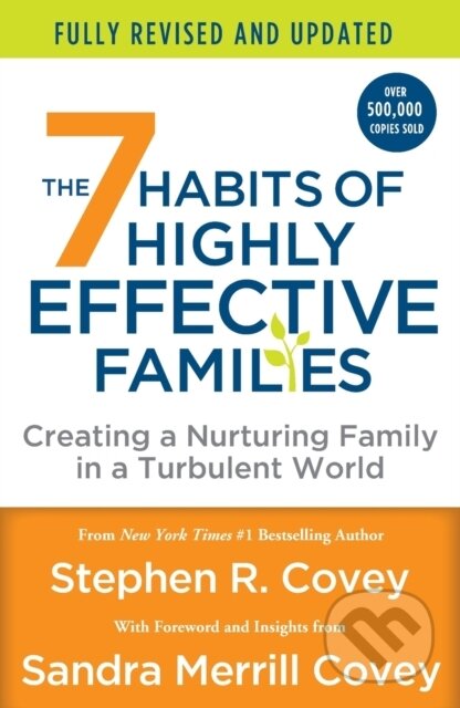 Kniha: The 7 Habits of Highly Effective Families (Fully Revised and Updated) (Stephen R. Covey). , 2022 Kniha: The 7 Habits of Highly Effective Families (Fully Revised and Updated) (Stephen R. Covey). , 2022
