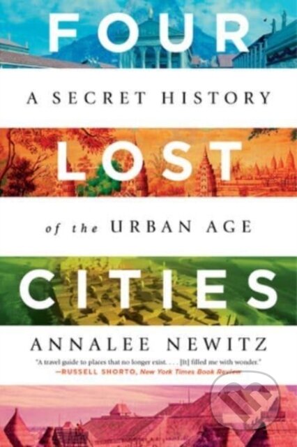 Kniha: Four Lost Cities (Annalee Newitz). WW Norton & Co, 2022 Kniha: Four Lost Cities (Annalee Newitz). WW Norton & Co, 2022