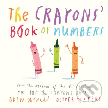 Kniha: The Crayons’ Book of Numbers (Drew Daywalt). HarperCollins, 2022 Kniha: The Crayons’ Book of Numbers (Drew Daywalt). HarperCollins, 2022
