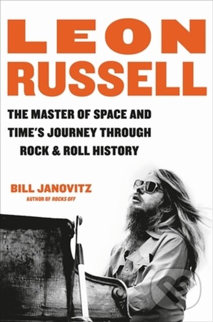 Kniha: Leon Russell (Bill Janovitz). Da Capo, 2023 Kniha: Leon Russell (Bill Janovitz). Da Capo, 2023