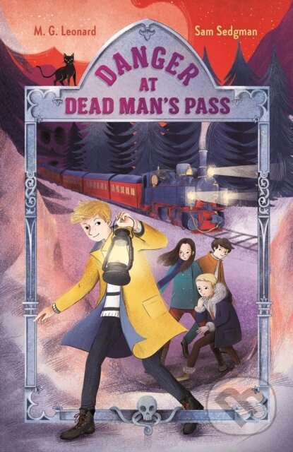 Kniha: Danger at Dead Man's Pass: Adventures on Trains #4 (M. G. Leonard a Sam Sedgman). Feiwel and Friends, 2023 Kniha: Danger at Dead Man's Pass: Adventures on Trains #4 (M. G. Leonard a Sam Sedgman). Feiwel and Friends, 2023
