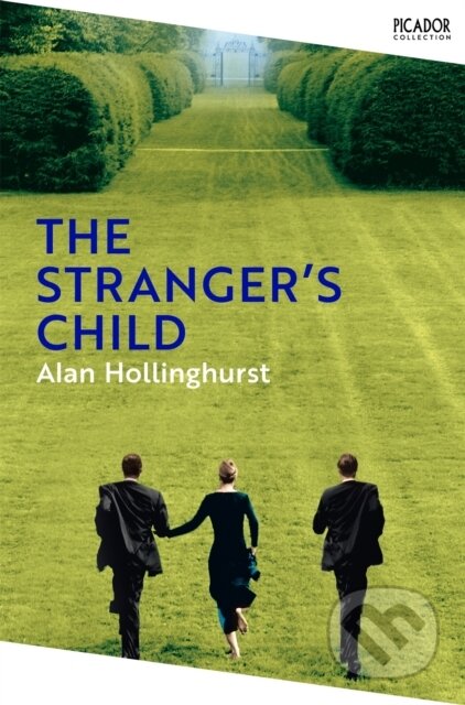 Kniha: The Stranger's Child (Alan Hollinghurst). Picador, 2023 Kniha: The Stranger's Child (Alan Hollinghurst). Picador, 2023