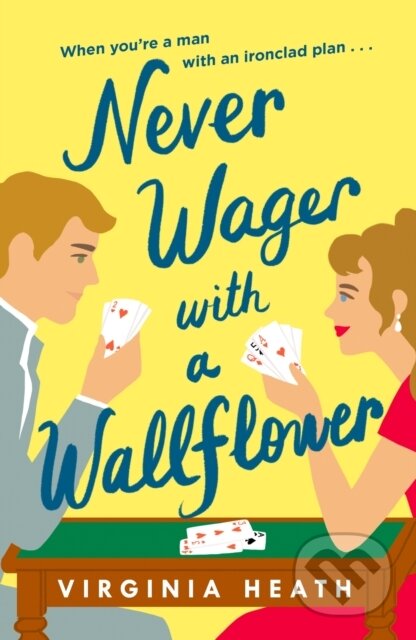Kniha: Never Wager with a Wallflower (Virginia Heath). Headline Book, 2023 Kniha: Never Wager with a Wallflower (Virginia Heath). Headline Book, 2023