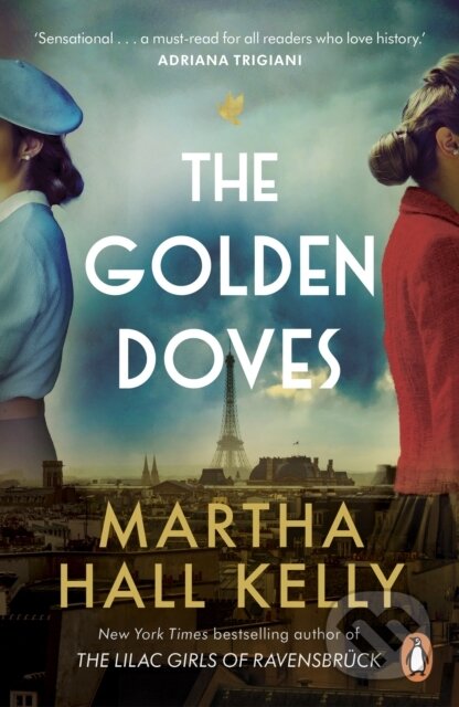 Kniha: The Golden Doves (Martha Hall Kelly). Cornerstone, 2023 Kniha: The Golden Doves (Martha Hall Kelly). Cornerstone, 2023