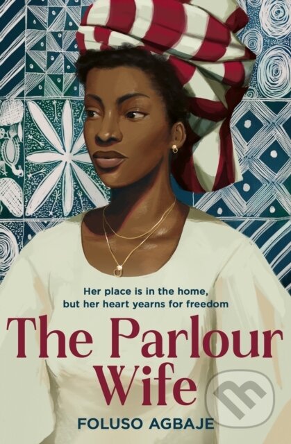 Kniha: The Parlour Wife (Foluso Agbaje). One More Chapter, 2024 Kniha: The Parlour Wife (Foluso Agbaje). One More Chapter, 2024
