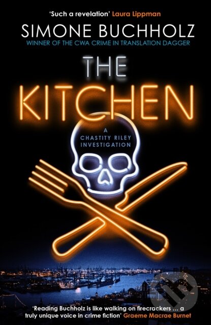 Kniha: The Kitchen (Simone Buchholz). Orenda, 2024 Kniha: The Kitchen (Simone Buchholz). Orenda, 2024
