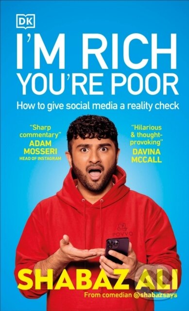 Kniha: I'm Rich, You're Poor (Shabaz Ali). Dorling Kindersley, 2024 Kniha: I'm Rich, You're Poor (Shabaz Ali). Dorling Kindersley, 2024