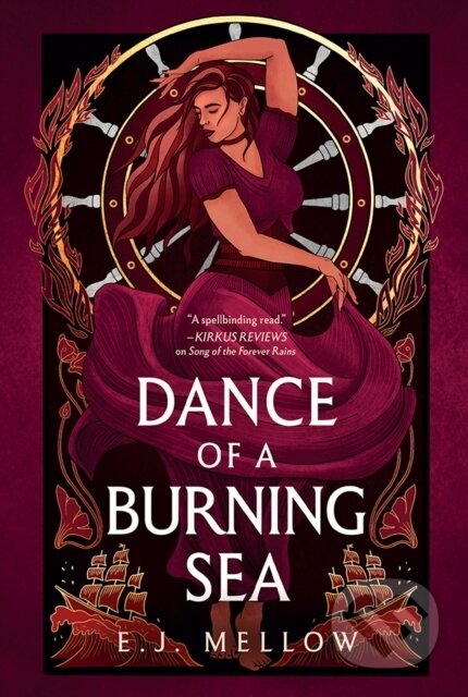 Kniha: Dance of a Burning Sea (E. J. Mellow). , 2021 Kniha: Dance of a Burning Sea (E. J. Mellow). , 2021