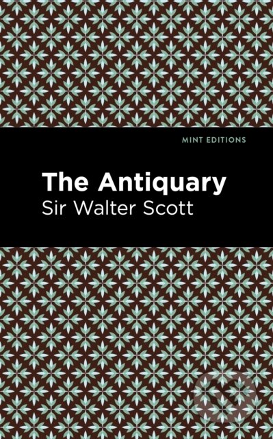 Kniha: The Antiquary (Sir Scott a Walter). , 2021 Kniha: The Antiquary (Sir Scott a Walter). , 2021