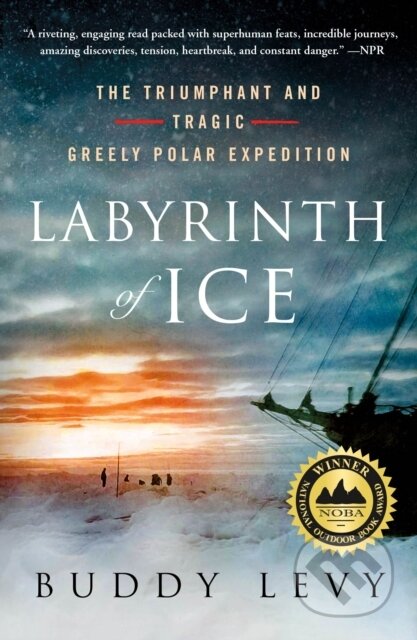 Kniha: Labyrinth of Ice (Buddy Levy). , 2021 Kniha: Labyrinth of Ice (Buddy Levy). , 2021