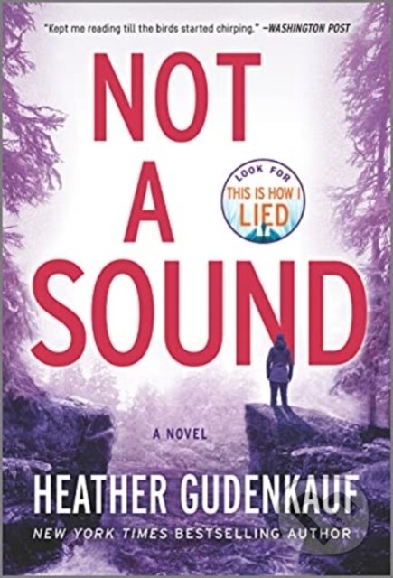 Kniha: NOT A SOUND (Heather Gudenkauf). , 2021 Kniha: NOT A SOUND (Heather Gudenkauf). , 2021
