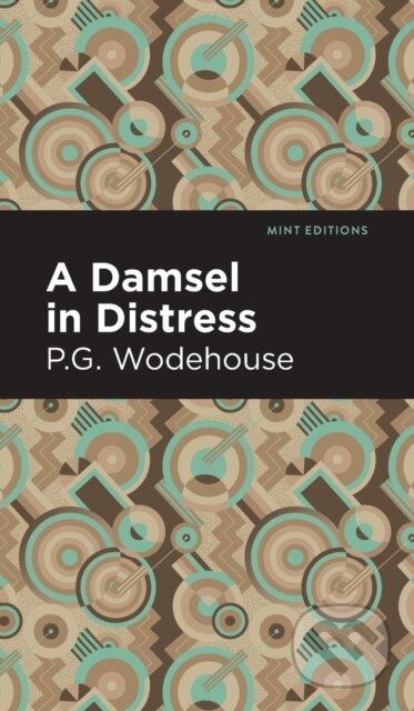 Kniha: A Damsel in Distress (P. G. Wodehouse). , 2021 Kniha: A Damsel in Distress (P. G. Wodehouse). , 2021