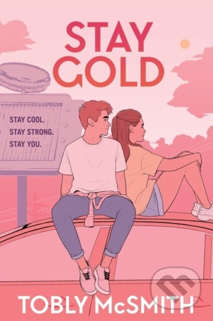 Kniha: Stay Gold (Tobly Mcsmith). Quill Tree Books, 2021 Kniha: Stay Gold (Tobly Mcsmith). Quill Tree Books, 2021
