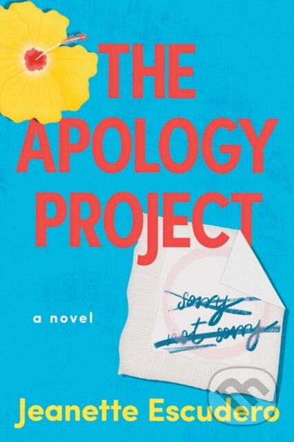 Kniha: The Apology Project (Jeanette Escudero). Lake Union Publishing, 2021 Kniha: The Apology Project (Jeanette Escudero). Lake Union Publishing, 2021