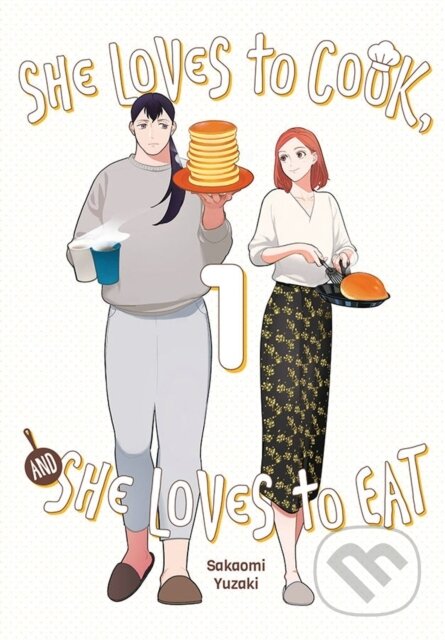 Kniha: She Loves to Cook, and She Loves to Eat, Vol. 1 (Caleb Cook, Phil Christie a Sakaomi Yuzaki). Yen Press, 2022 Kniha: She Loves to Cook, and She Loves to Eat, Vol. 1 (Caleb Cook, Phil Christie a Sakaomi Yuzaki). Yen Press, 2022