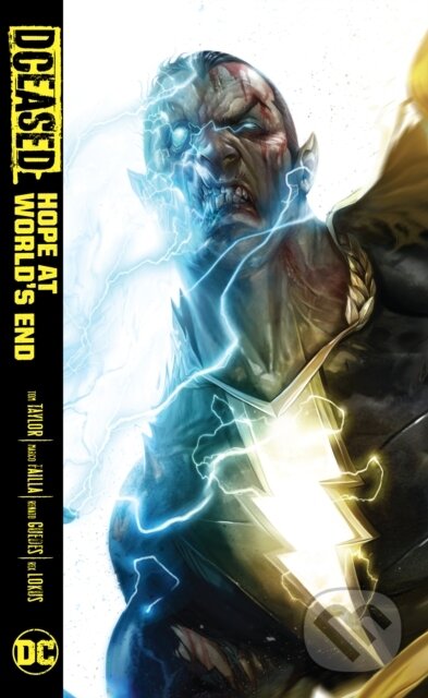 Kniha: Dceased: Hope At World's End (Dustin Nguyen a Tom Taylor). DC Comics, 2022 Kniha: Dceased: Hope At World's End (Dustin Nguyen a Tom Taylor). DC Comics, 2022
