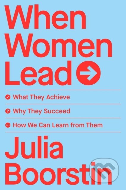 Kniha: When Women Lead (Julia Boorstin). , 2022 Kniha: When Women Lead (Julia Boorstin). , 2022