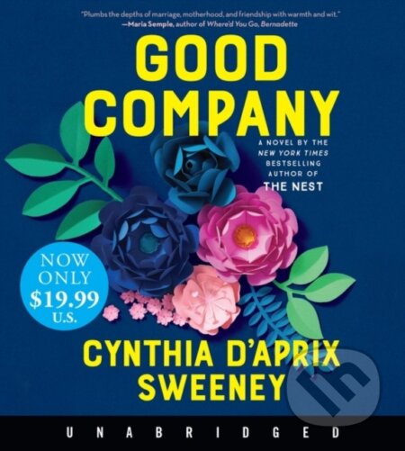 Kniha: Good Company Low Price CD (Cynthia D'Aprix Sweeney). HarperCollins, 2022 Kniha: Good Company Low Price CD (Cynthia D'Aprix Sweeney). HarperCollins, 2022