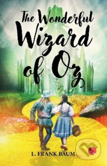 Kniha: The Wonderful Wizard of Oz (L. Frank Baum). , 2022 Kniha: The Wonderful Wizard of Oz (L. Frank Baum). , 2022