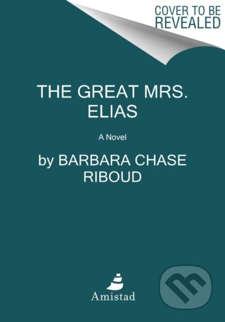 Kniha: The Great Mrs. Elias (Barbara Chase-Riboud). Amistad, 2022 Kniha: The Great Mrs. Elias (Barbara Chase-Riboud). Amistad, 2022