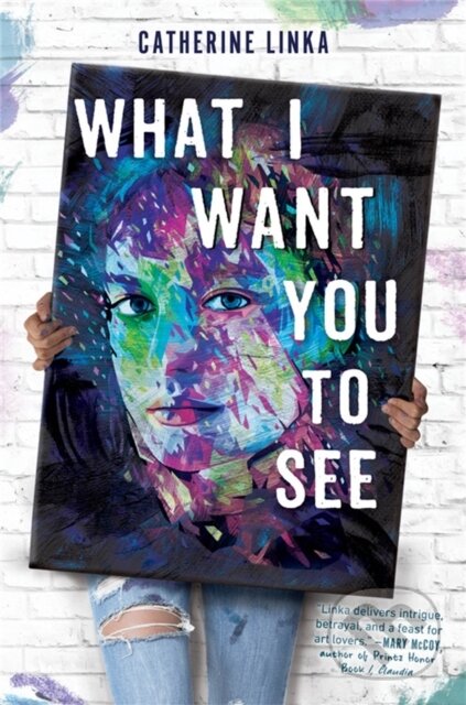 Kniha: What I Want You to See (Catherine Linka). , 2022 Kniha: What I Want You to See (Catherine Linka). , 2022