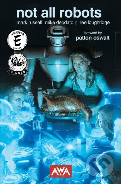 Kniha: Not All Robots 2nd Edition (Mark Russell). Upshot, 2023 Kniha: Not All Robots 2nd Edition (Mark Russell). Upshot, 2023