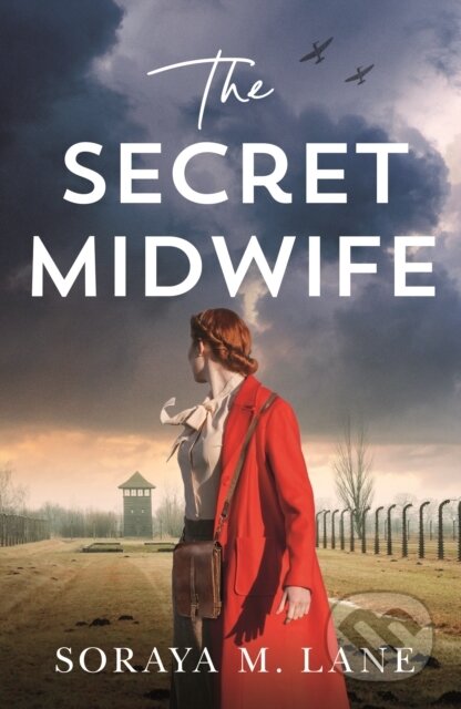 Kniha: The Secret Midwife (Soraya M. Lane). Lake Union Publishing, 2023 Kniha: The Secret Midwife (Soraya M. Lane). Lake Union Publishing, 2023