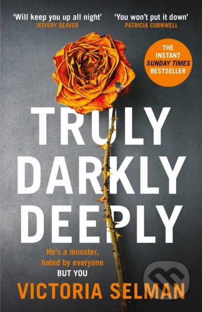 Kniha: Truly, Darkly, Deeply (Victoria Selman). Quercus, 2023 Kniha: Truly, Darkly, Deeply (Victoria Selman). Quercus, 2023