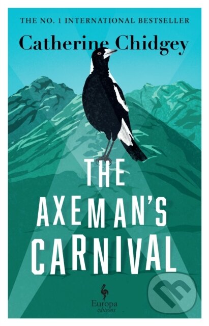 Kniha: The Axeman’s Carnival (Catherine Chidgey). Europa Editions, 2024 Kniha: The Axeman’s Carnival (Catherine Chidgey). Europa Editions, 2024