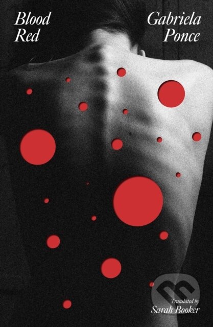 Kniha: Blood Red (Gabriela Ponce). Dead Ink, 2024 Kniha: Blood Red (Gabriela Ponce). Dead Ink, 2024