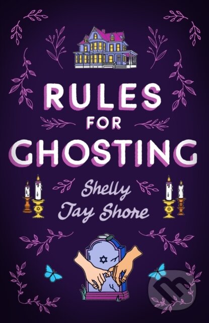 Kniha: Rules for Ghosting (Shelly Jay Shore). Trapeze, 2024 Kniha: Rules for Ghosting (Shelly Jay Shore). Trapeze, 2024