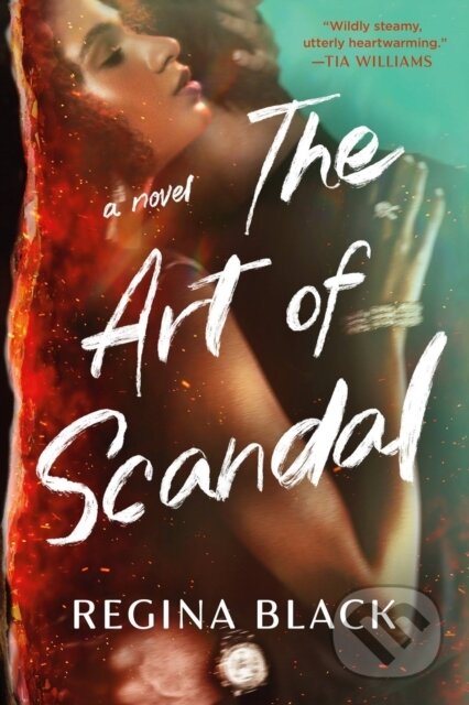 Kniha: The Art of Scandal (Regina Black). Grand Central Publishing, 2024 Kniha: The Art of Scandal (Regina Black). Grand Central Publishing, 2024