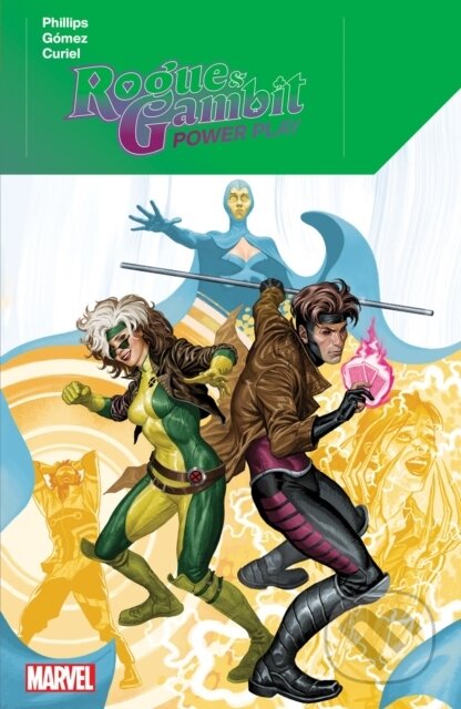 Kniha: Rogue & Gambit: Power Play (Stephanie Phillips). , 2024 Kniha: Rogue & Gambit: Power Play (Stephanie Phillips). , 2024