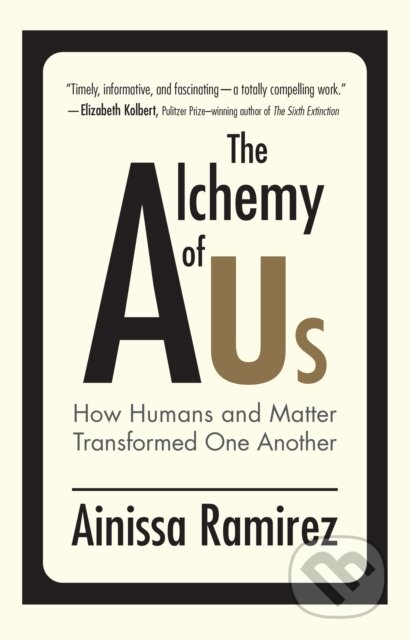 Kniha: The Alchemy of Us (Ainissa Ramirez). MIT Press, 2021 Kniha: The Alchemy of Us (Ainissa Ramirez). MIT Press, 2021
