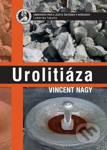 Kniha: Urolitiáza (Vincent Nagy). Univerzita Pavla Jozefa Šafárika v Košiciach, 2015 Kniha: Urolitiáza (Vincent Nagy). Univerzita Pavla Jozefa Šafárika v Košiciach, 2015