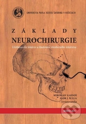 Kniha: Základy neurochirurgie (Igor J. Šulla a Miroslav Gajdoš). Univerzita Pavla Jozefa Šafárika v Košiciach, 2013 Kniha: Základy neurochirurgie (Igor J. Šulla a Miroslav Gajdoš). Univerzita Pavla Jozefa Šafárika v Košiciach, 2013
