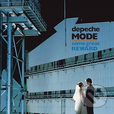 Hudobné CD: Depeche Mode: Some Great Reward (). , 2013 Hudobné CD: Depeche Mode: Some Great Reward (). , 2013