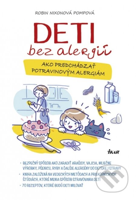 Kniha: Deti bez alergií (Robin Nixon Pompa). Ikar, 2018 Kniha: Deti bez alergií (Robin Nixon Pompa). Ikar, 2018
