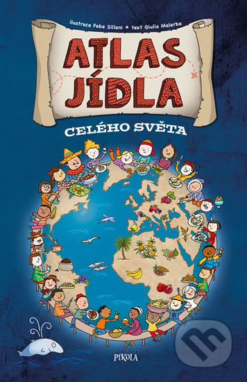 Atlas jídla celého světa, Pikola, 2017