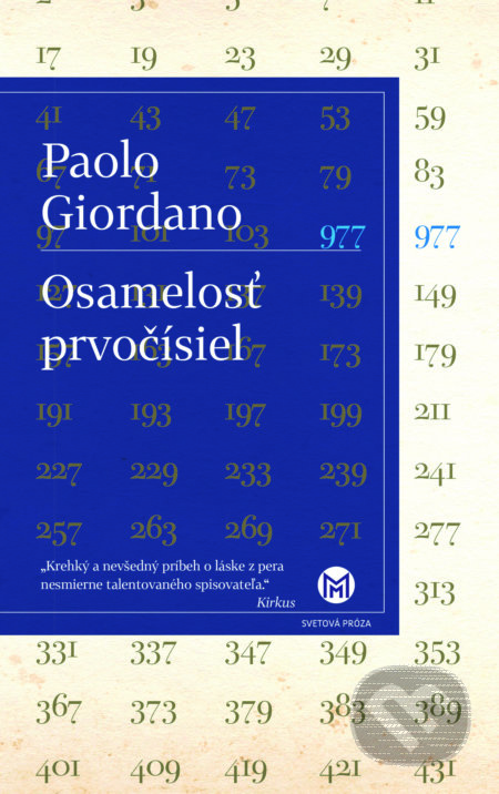 Kniha: Osamelosť prvočísiel (Paolo Giordano). Slovart, 2017 Kniha: Osamelosť prvočísiel (Paolo Giordano). Slovart, 2017