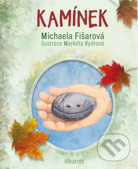 Kniha: Kamínek (Michaela Fišarová). Albatros CZ, 2017 Kniha: Kamínek (Michaela Fišarová). Albatros CZ, 2017