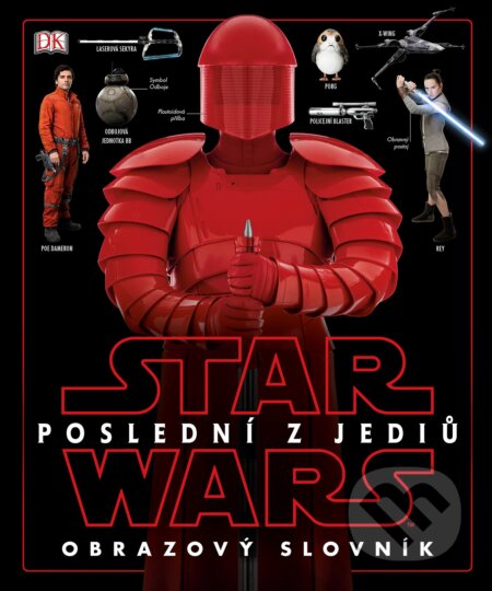 Kniha: Star Wars: Poslední z Jediů - Obrazový slovník (Egmont ČR). Egmont ČR, 2017 Kniha: Star Wars: Poslední z Jediů - Obrazový slovník (Egmont ČR). Egmont ČR, 2017