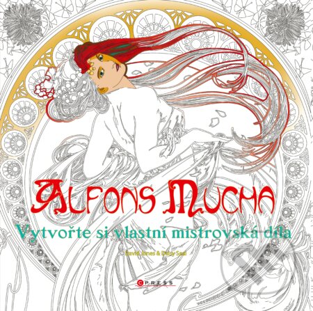 Kniha: Alfons Mucha: Vytvořte si vlastní mistrovská díla (Daisy Seal a David Jones). CPRESS, 2017 Kniha: Alfons Mucha: Vytvořte si vlastní mistrovská díla (Daisy Seal a David Jones). CPRESS, 2017