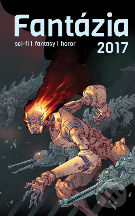 Kniha: Fantázia 2017 (Ivan Aľakša a Lucia Lackovičová). Fantázia, 2017 Kniha: Fantázia 2017 (Ivan Aľakša a Lucia Lackovičová). Fantázia, 2017