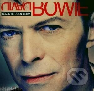 Black Tie White Noise - David Bowie, EMI Music, 2003