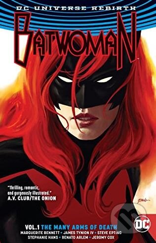 Kniha: Batwoman (Volume 1) (Marguerite Bennett). DC Comics, 2017 Kniha: Batwoman (Volume 1) (Marguerite Bennett). DC Comics, 2017