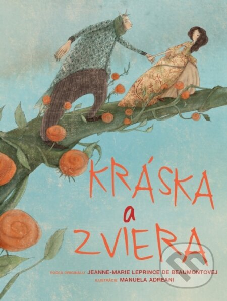 Kniha: Kráska a zviera (Jeanne Marie Leprince de Beaumont). Naše vojsko, 2017 Kniha: Kráska a zviera (Jeanne Marie Leprince de Beaumont). Naše vojsko, 2017