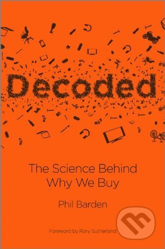 Kniha: Decoded (Phil P. Barden). John Wiley & Sons, 2013 Kniha: Decoded (Phil P. Barden). John Wiley & Sons, 2013
