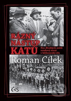 Kniha: Rázný nástup katů (Roman Cílek). Čas, 2017 Kniha: Rázný nástup katů (Roman Cílek). Čas, 2017
