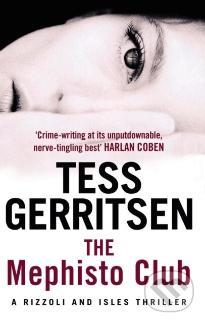 Kniha: The Mephisto Club (Rizzoli & Isles 6) (Tess Gerritsen). , 2010 Kniha: The Mephisto Club (Rizzoli & Isles 6) (Tess Gerritsen). , 2010